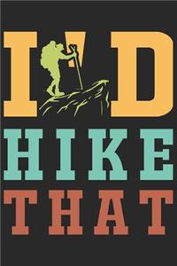I'd Hike That