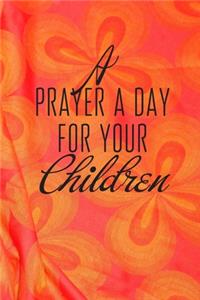 A Prayer a Day for your Children