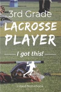 3rd Grade Lacrosse Player I Got This