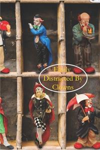 Easily Distracted By Clowns