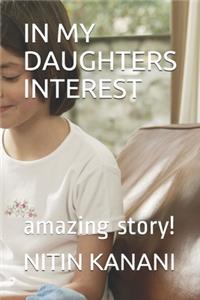 In My Daughters Interest