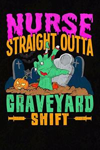 Nurse Straight Outta Graveyard Shift