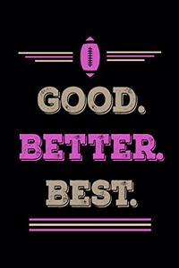 Good Better Best
