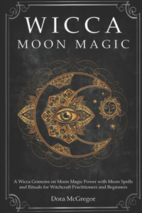 Wicca Moon Magic