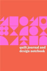 Quilt Journal and Design Notebook