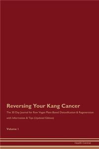 Reversing Your Kang Cancer