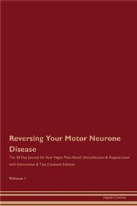 Reversing Your Motor Neurone Disease