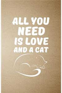 All You Need Is Love and a Cat A5 Lined Notebook