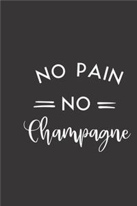 no pain no champagne