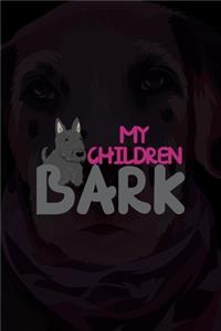My Children Bark
