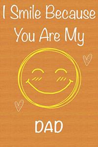 I Smile Because You Are My Dad