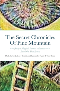 Secret Chronicles Of Pine Mountain