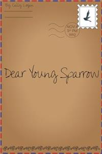 Dear Young Sparrow