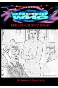 The Rude Doctor Who Colouring Book