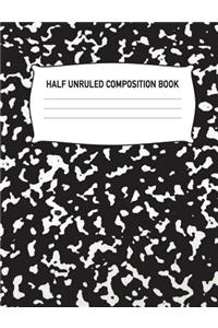 Half Unruled Composition Book