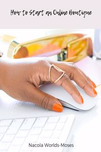 How to Start an Online Boutique-Updated