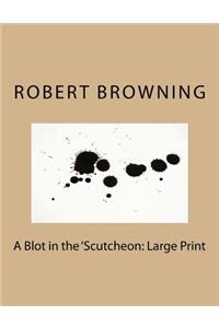 A Blot in the 'Scutcheon