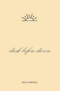 Dusk Before Dawn