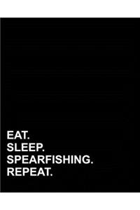 Eat Sleep Spearfishing Repeat