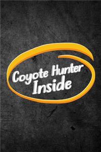 Coyote Hunter Inside