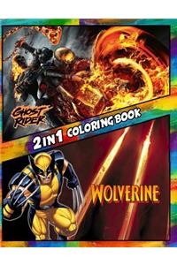 2 in 1 Coloring Book Ghost Rider and Wolverine: Best Coloring Book for Children and Adults, Set 2 in 1 Coloring Book, Easy and Exciting Drawings of Your Loved Characters and Cartoons