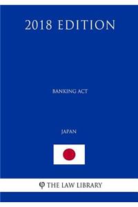Banking Act (Japan) (2018 Edition)