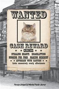 Wanted Cat Persian Striped Notebook