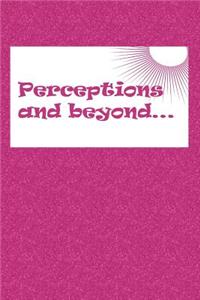 Perceptions and Beyond...