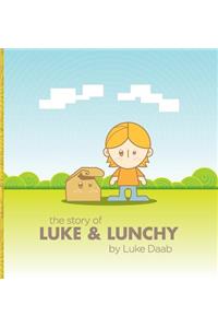 The Story of Luke and Lunchy