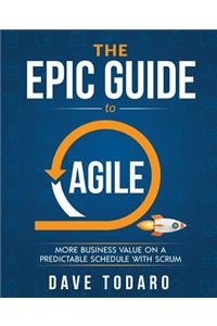 Epic Guide to Agile
