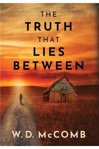 Truth That Lies Between