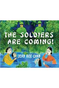 The Soldiers Are Coming!