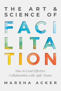 Art & Science of Facilitation