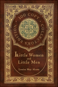 Little Women and Little Men (100 Copy Collector's Edition)