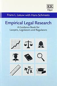 Empirical Legal Research: A Guidance Book for Lawyers, Legislators and Regulators