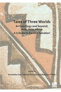 Tales of Three Worlds - Archaeology and Beyond