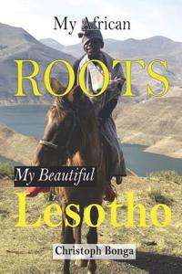 MY AFRICAN ROOTS-My beautiful LESOTHO
