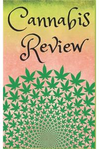 Cannabis Review