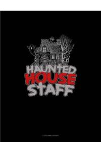 Haunted House Staff