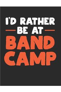 I'd Rather Be at Band Camp