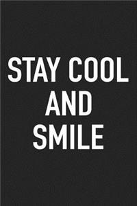 Stay Cool and Smile