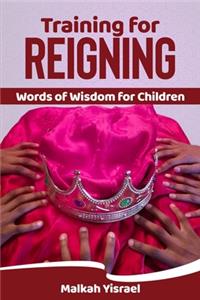 Training for Reigning