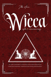 Wicca Spells & Wicca moon magic