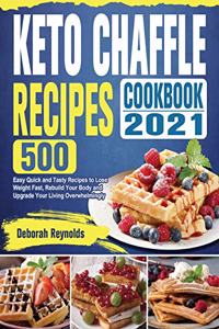 Keto Chaffle Recipes Cookbook 2021