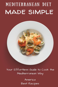 Mediterranean Diet Made Simple