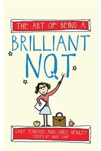 Art of Being a Brilliant Nqt