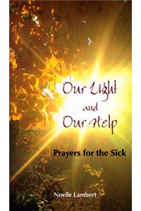 Our Light and Our Help