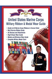 Marine Corps Military Ribbon & Medal Wear Guide