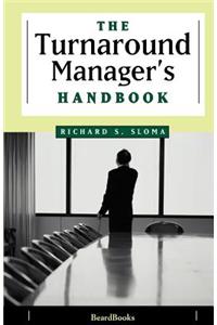 Turnaround Manager's Handbook