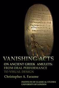 Vanishing Acts on Ancient Greek Amulets, Volume 115